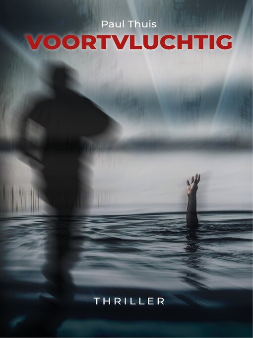 Title details for Voortvluchtig by Paul Thuis - Available